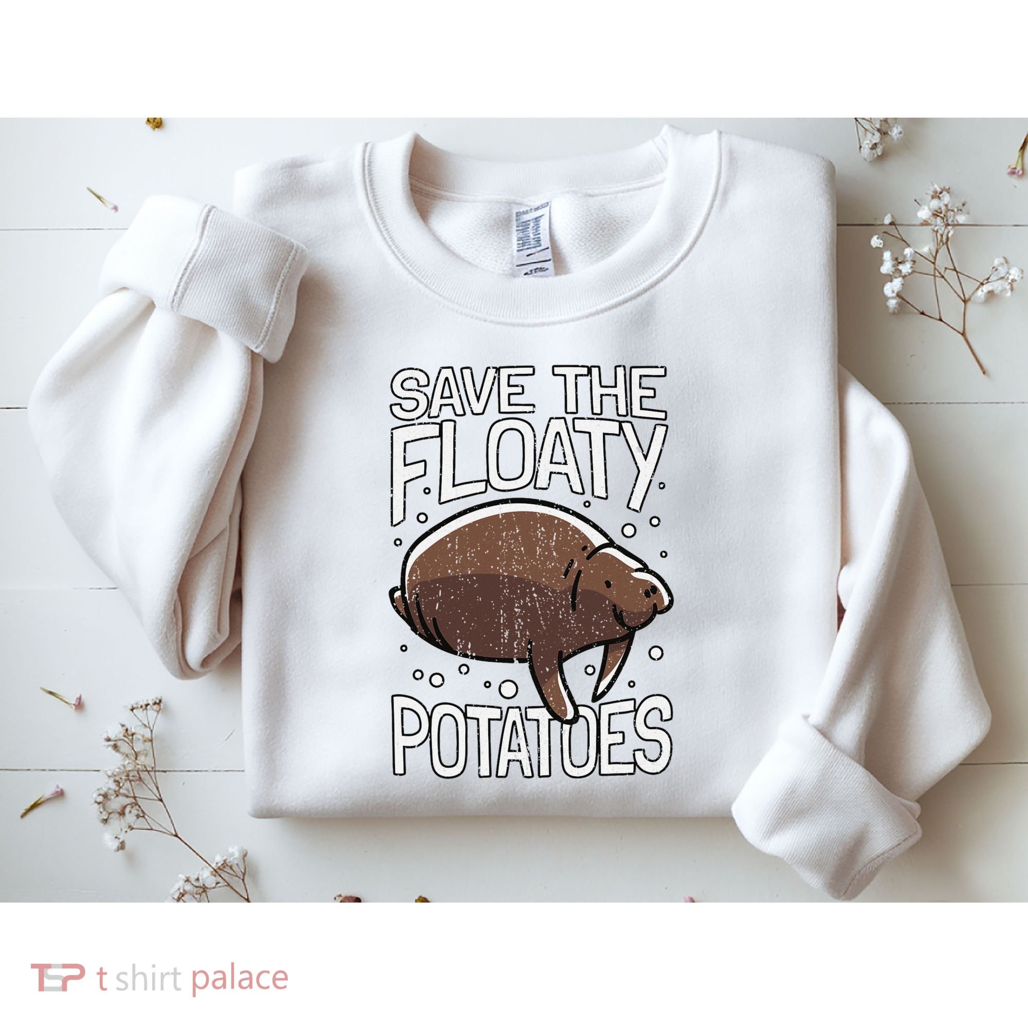 Funny Manatee I Save The Floaty Potatoes I Manatee Sweatshirt