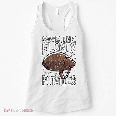 Funny Manatee I Save The Floaty Potatoes I Manatee Women's Tank Top