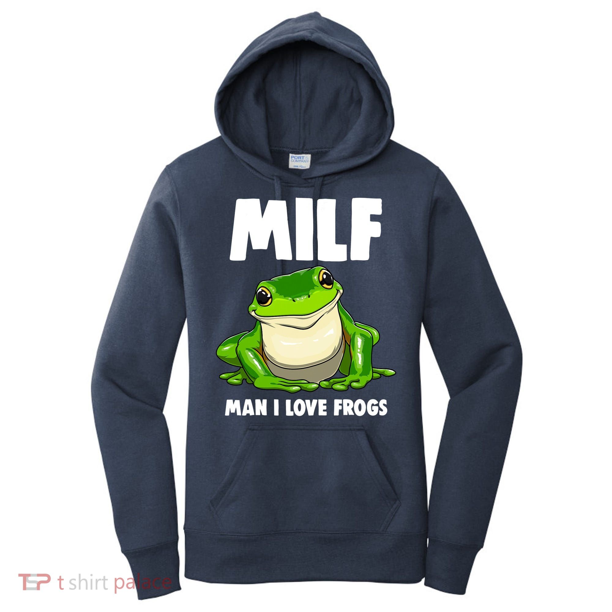 Funny Man I Love Frogs Tee Shirts Frog Love Women's Hoodie