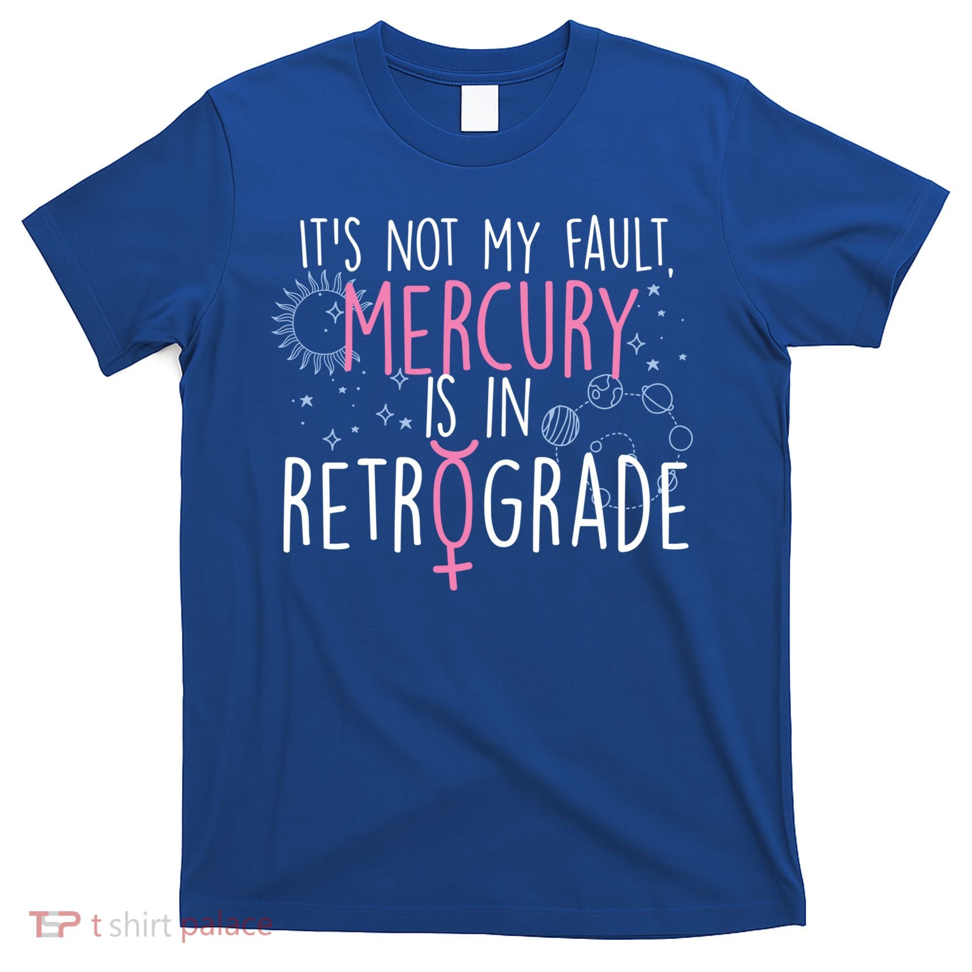 Funny Mercury In Retrograde Astrology Cute Gift T-Shirt