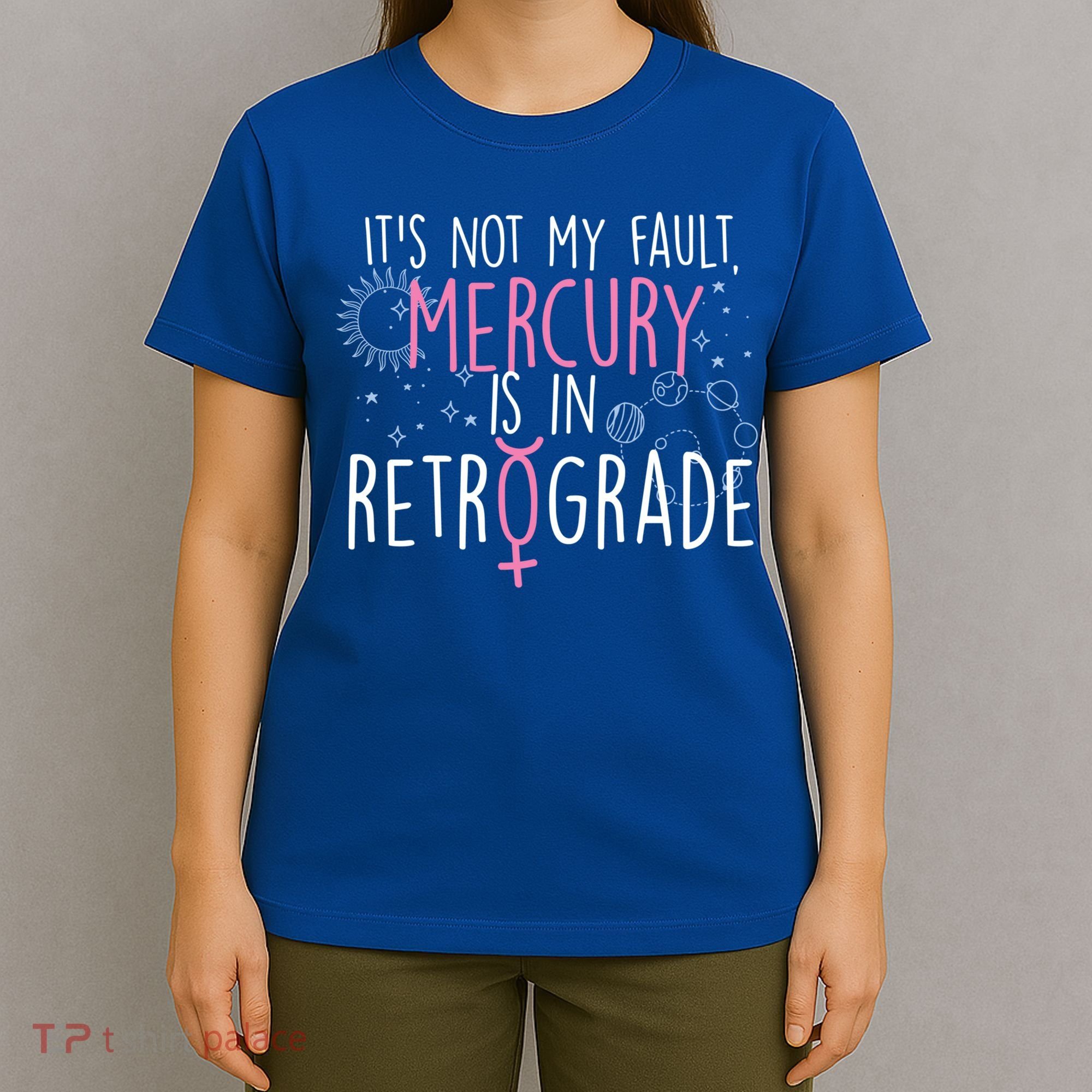 Funny Mercury In Retrograde Astrology Cute Gift T-Shirt