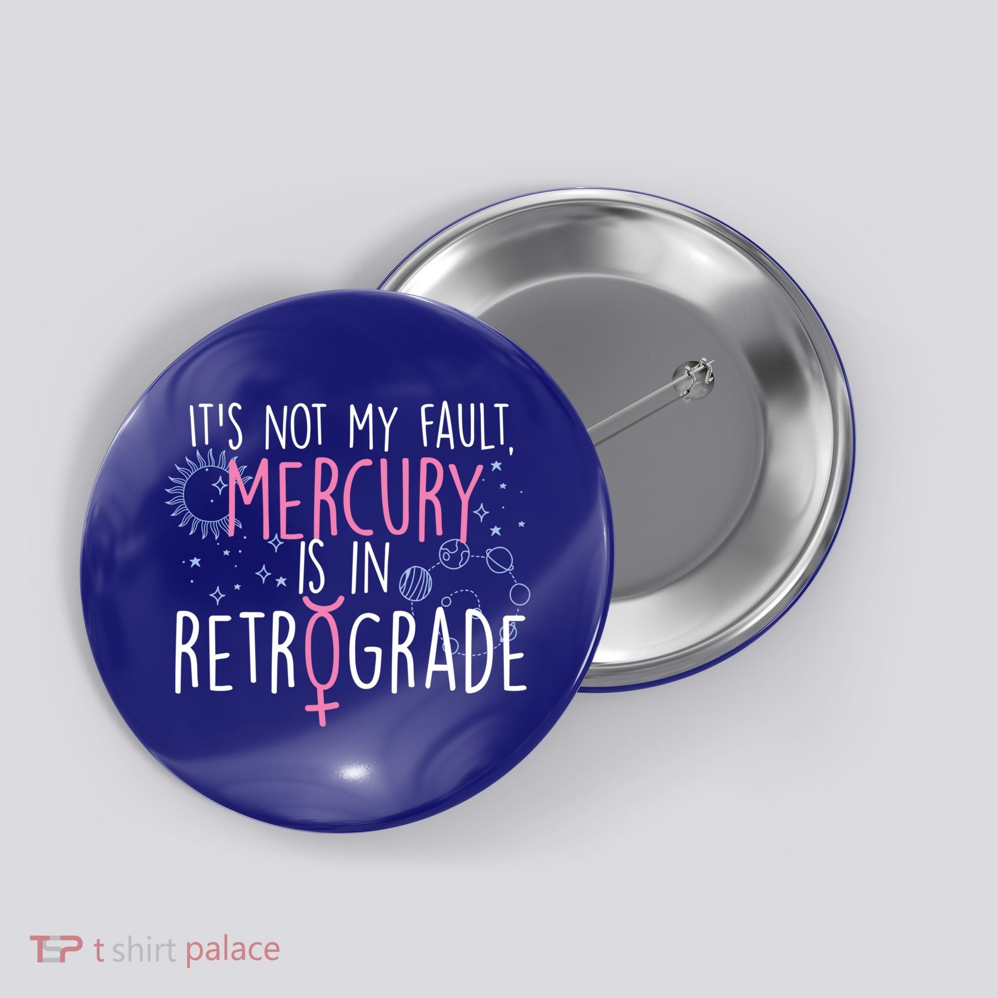 Funny Mercury In Retrograde Astrology Cute Gift Button