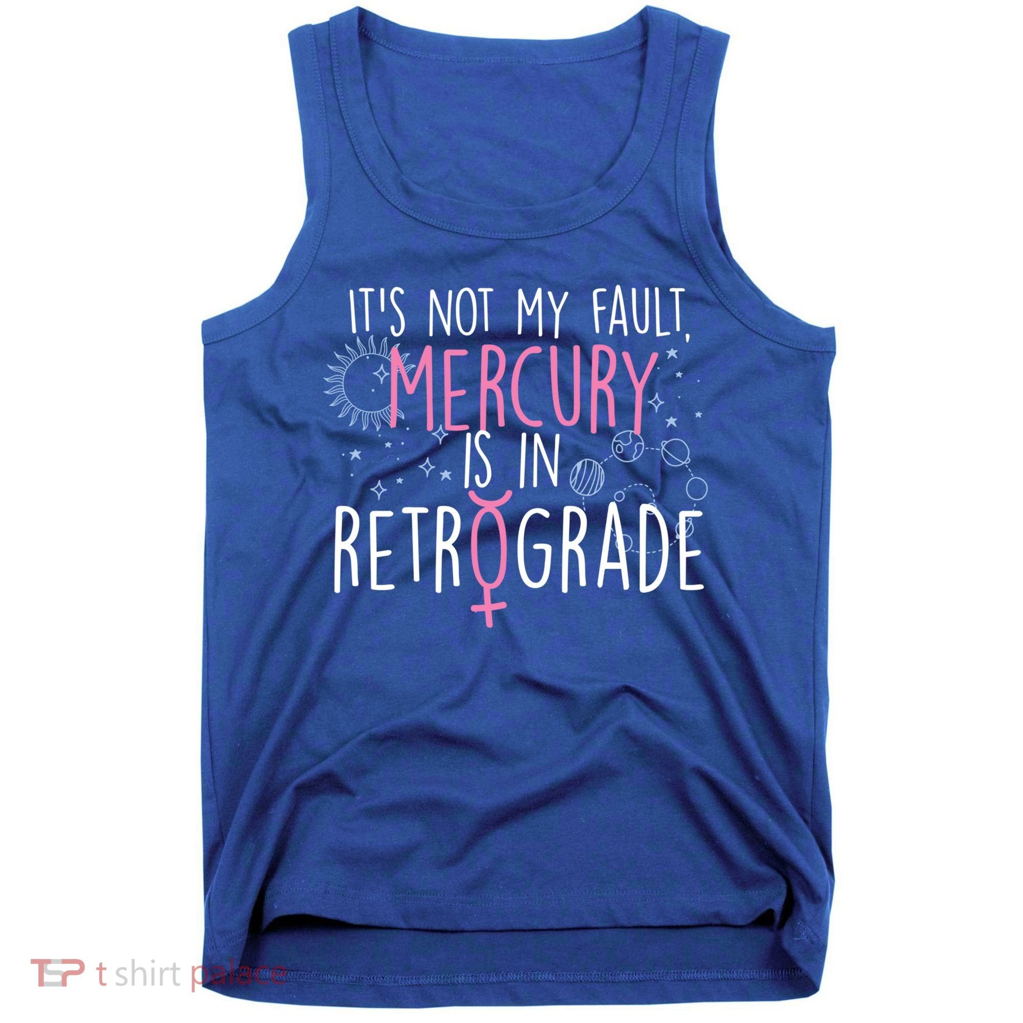 Funny Mercury In Retrograde Astrology Cute Gift Tank Top