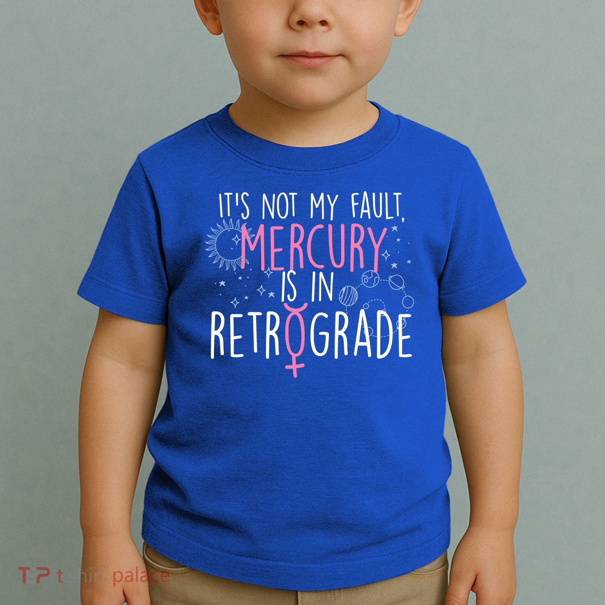 Funny Mercury In Retrograde Astrology Cute Gift Toddler T-Shirt