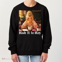 Funny Made It To May Teacher Last Day Of School Women's Sweatshirt thumb 0