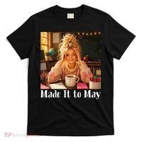 Funny Made It To May Teacher Last Day Of School T-Shirt thumb 0
