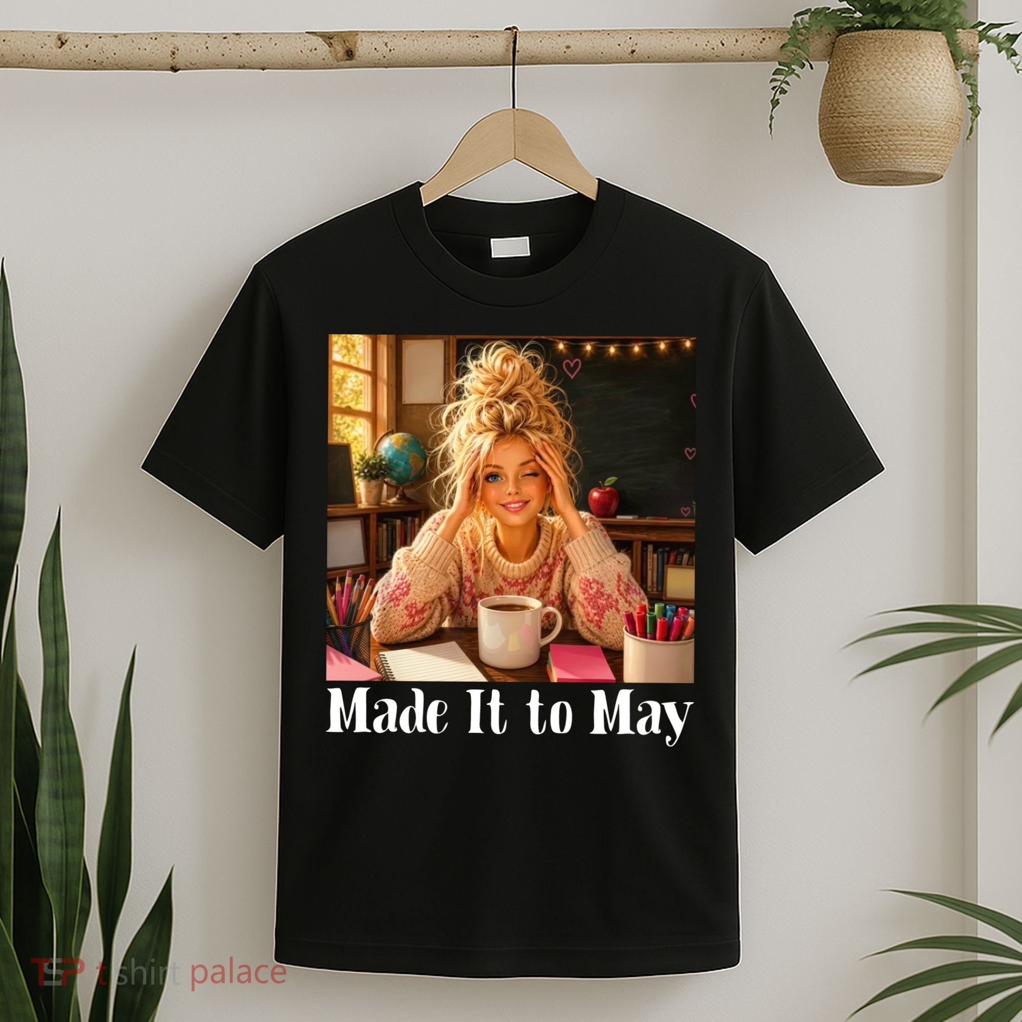 Funny Made It To May Teacher Last Day Of School T-Shirt