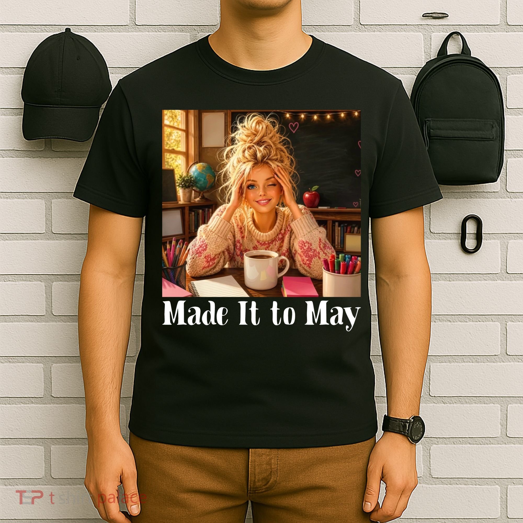 Funny Made It To May Teacher Last Day Of School T-Shirt