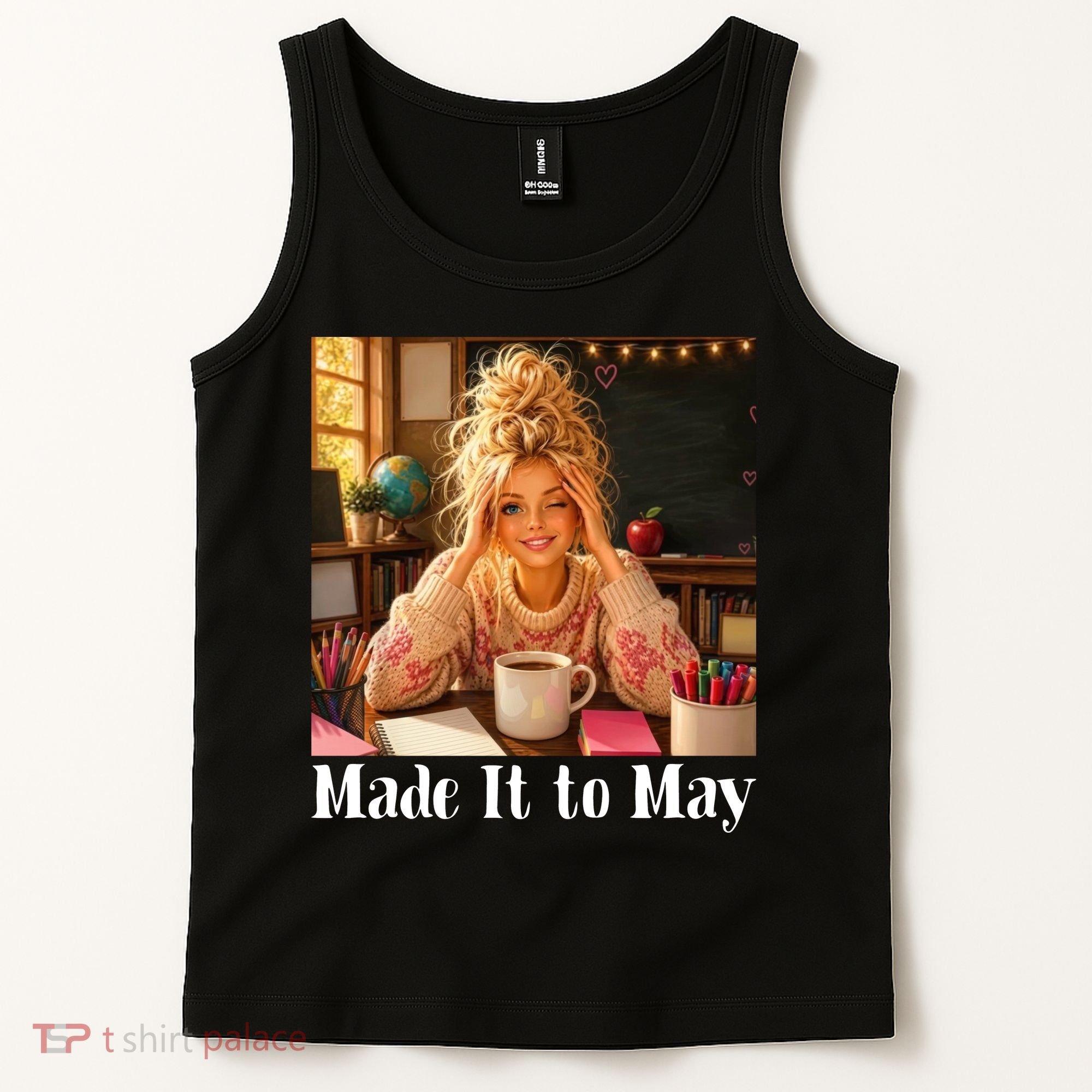 Funny Made It To May Teacher Last Day Of School Tank Top
