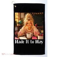 Funny Made It To May Teacher Last Day Of School Golf Towel thumb 0
