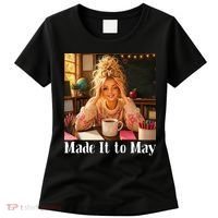 Funny Made It To May Teacher Last Day Of School Women's T-Shirt thumb 0