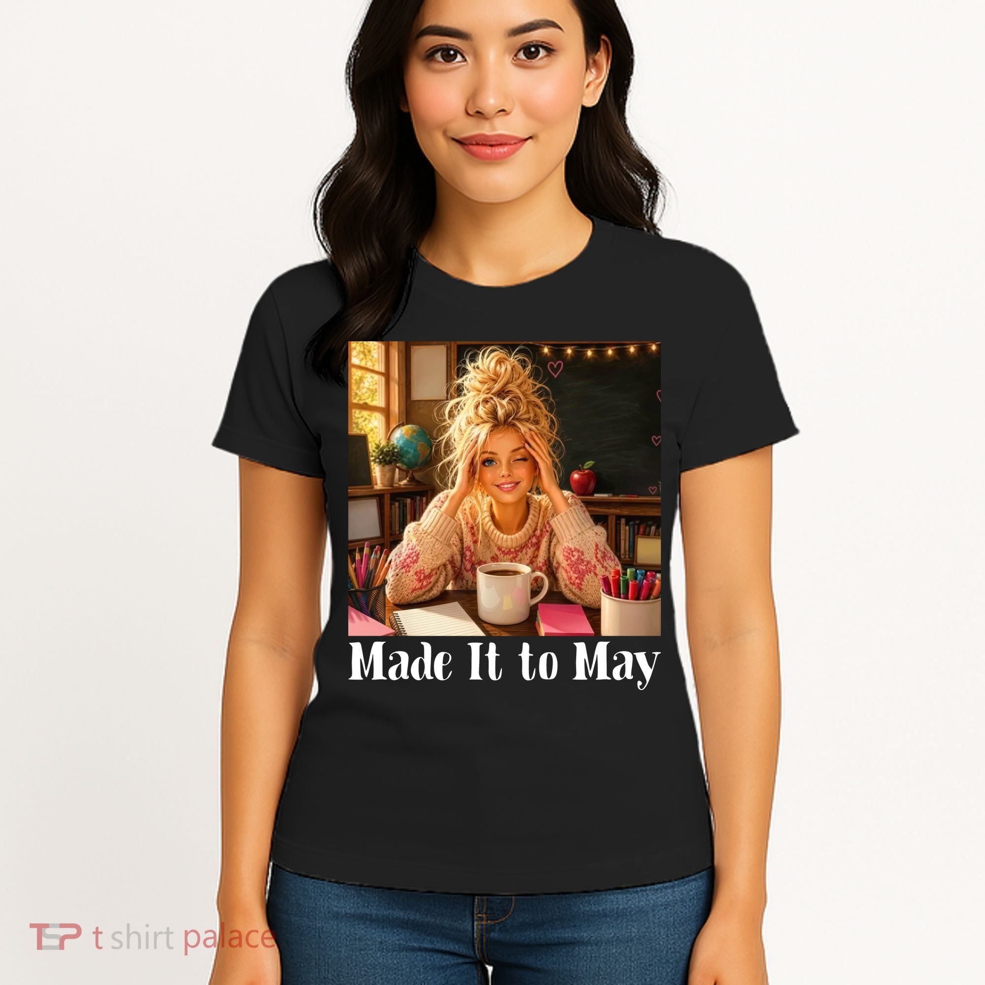 Funny Made It To May Teacher Last Day Of School Women's T-Shirt