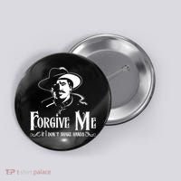 Forgive Me If I DonT Shake Hand Button thumb 0