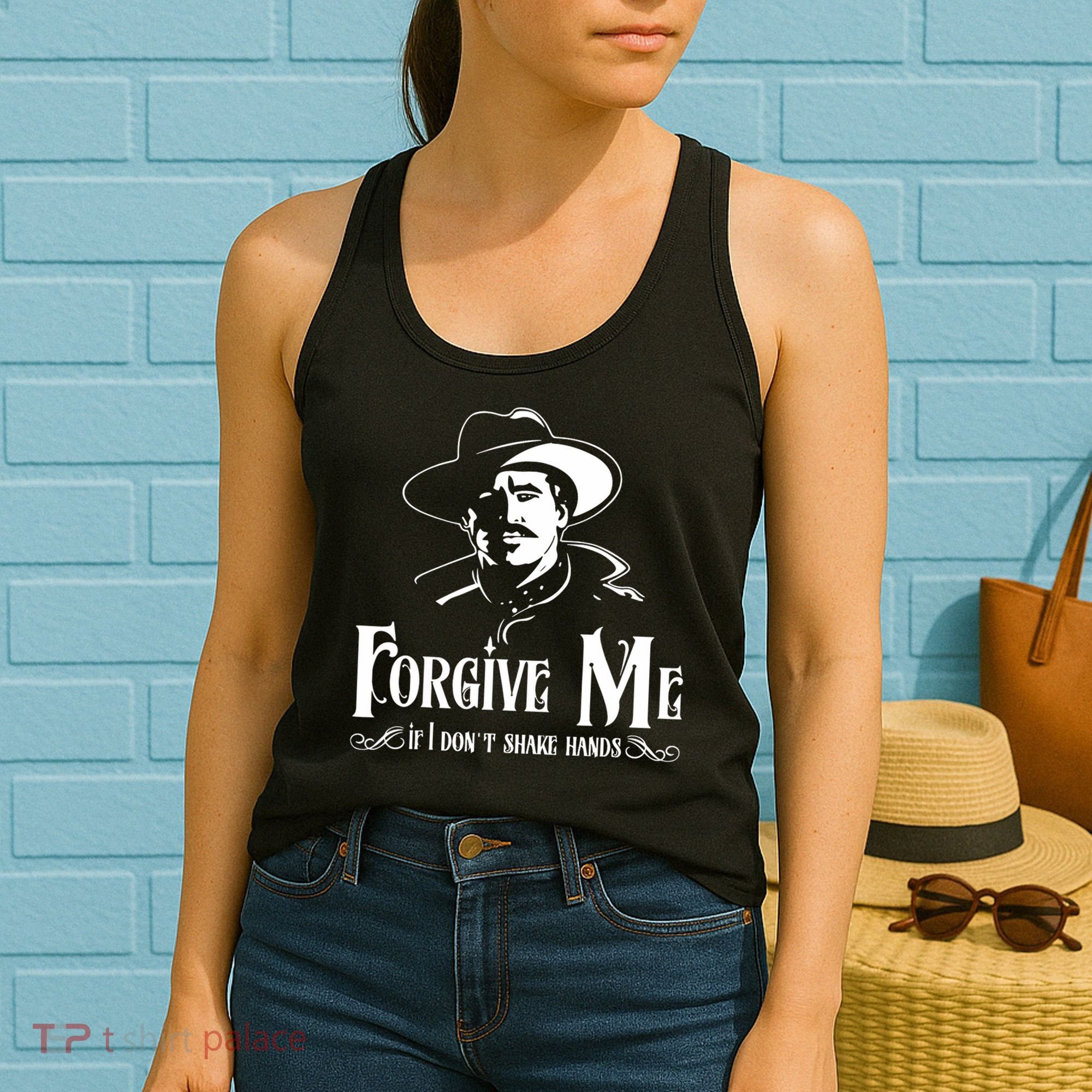 Forgive Me If I DonT Shake Hand Women's Tank Top