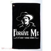 Forgive Me If I DonT Shake Hand Golf Towel thumb 0