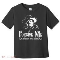 Forgive Me If I DonT Shake Hand Toddler T-Shirt thumb 0