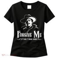 Forgive Me If I DonT Shake Hand Women's T-Shirt thumb 0