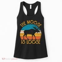 Funny Moose Is Loose Animal Apparel Cute Men Women Alaska Women's Tank Top thumb 0