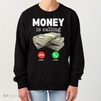 Funny Money Is Calling Dollar Cash Phone Screen Women's Sweatshirt thumb 0
