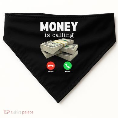Funny Money Is Calling Dollar Cash Phone Screen USA-Made Doggie Bandana