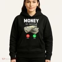 Funny Money Is Calling Dollar Cash Phone Screen Hoodie thumb 5