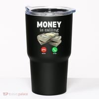 Funny Money Is Calling Dollar Cash Phone Screen Tumbler thumb 0