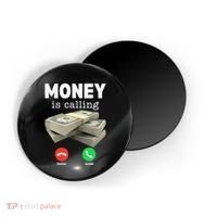 Funny Money Is Calling Dollar Cash Phone Screen Magnet thumb 0