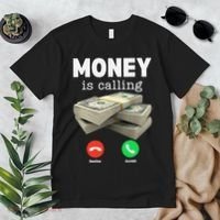 Funny Money Is Calling Dollar Cash Phone Screen Premium T-Shirt thumb 2
