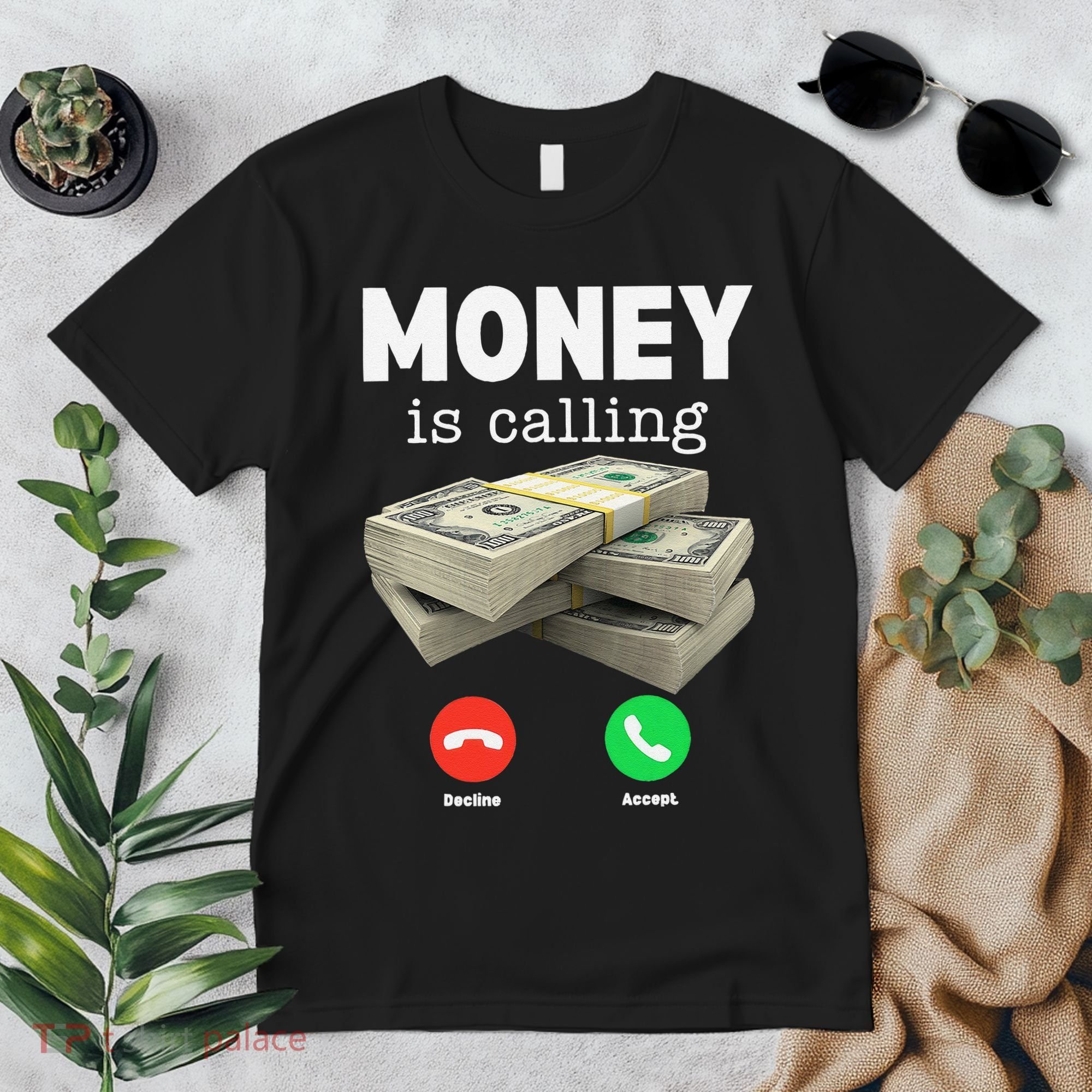 Funny Money Is Calling Dollar Cash Phone Screen Premium T-Shirt