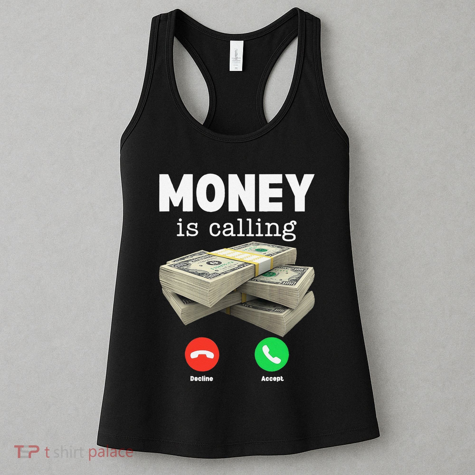 Funny Money Is Calling Dollar Cash Phone Screen Women's Tank Top
