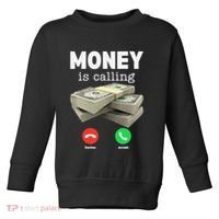 Funny Money Is Calling Dollar Cash Phone Screen Toddler Sweatshirt thumb 0