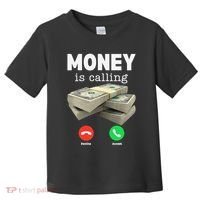 Funny Money Is Calling Dollar Cash Phone Screen Toddler T-Shirt thumb 0