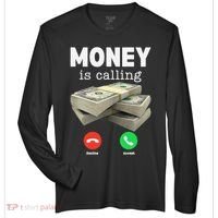 Funny Money Is Calling Dollar Cash Phone Screen Zone Performance Long-Sleeve T-Shirt thumb 0