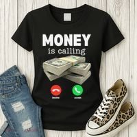 Funny Money Is Calling Dollar Cash Phone Screen Women's T-Shirt thumb 3