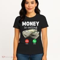 Funny Money Is Calling Dollar Cash Phone Screen Women's T-Shirt thumb 4