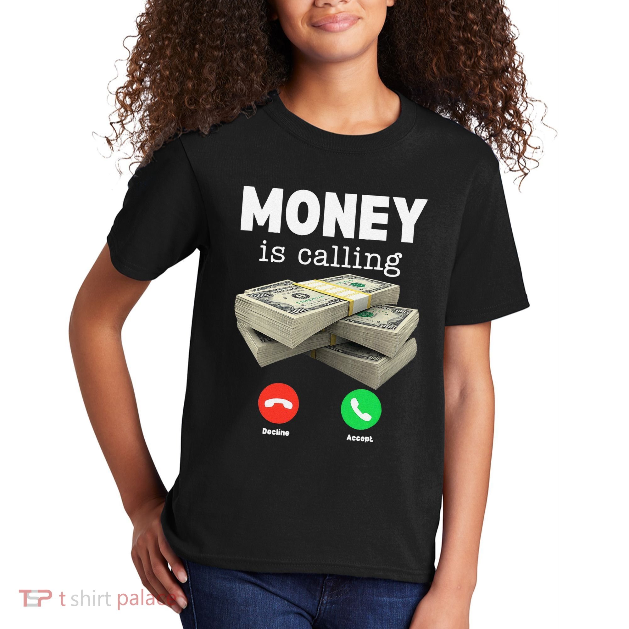 Funny Money Is Calling Dollar Cash Phone Screen Kids T-Shirt