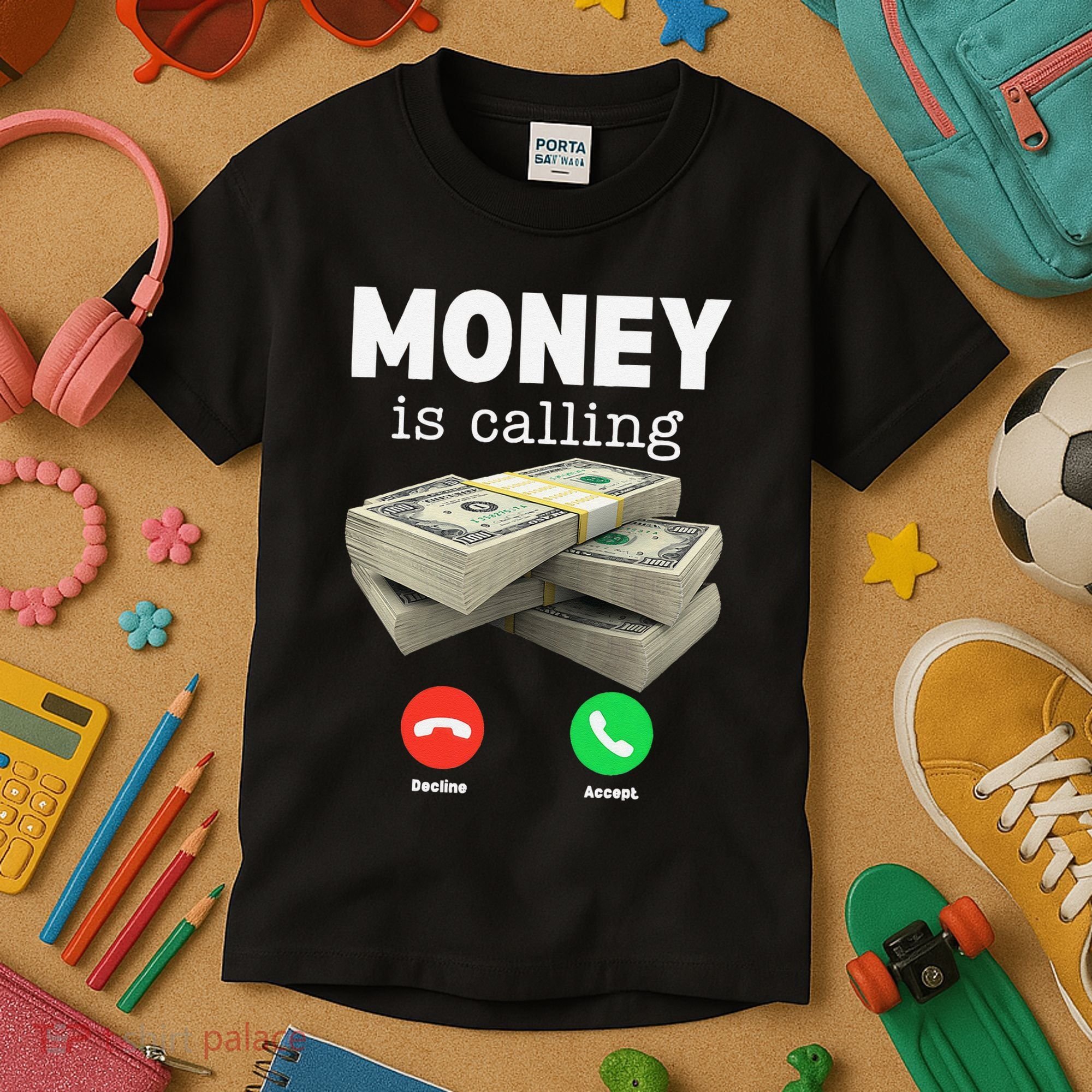 Funny Money Is Calling Dollar Cash Phone Screen Kids T-Shirt