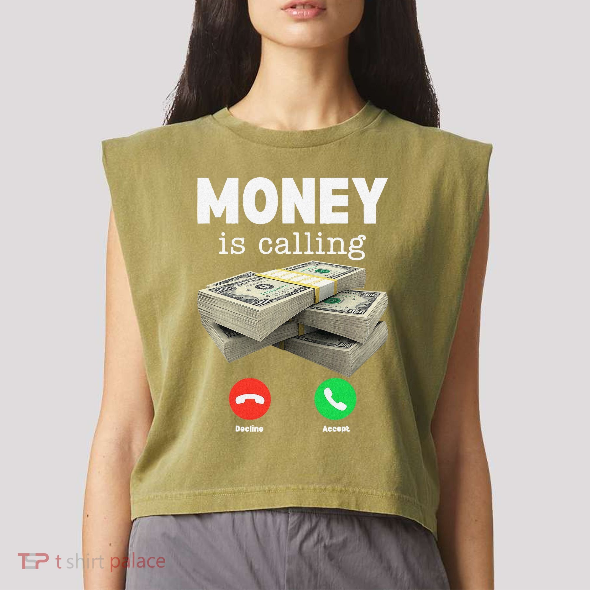 Funny Money Is Calling Dollar Cash Phone Screen Garment-Dyed Women's Muscle Tee