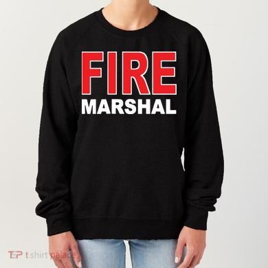 FIRE MARSHAL INVESTIGATOR COMMISSIONER FIREFIGHTER Women's Sweatshirt