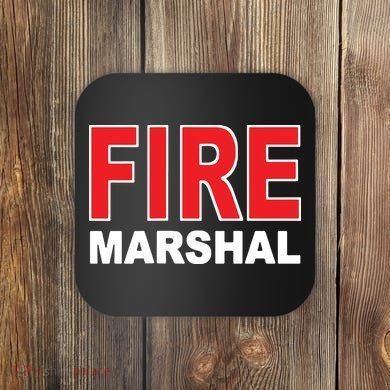 FIRE MARSHAL INVESTIGATOR COMMISSIONER FIREFIGHTER Coaster