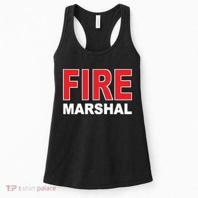 FIRE MARSHAL INVESTIGATOR COMMISSIONER FIREFIGHTER Women's Tank Top