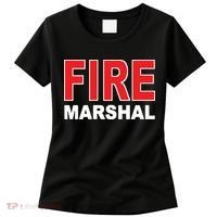 FIRE MARSHAL INVESTIGATOR COMMISSIONER FIREFIGHTER Women's T-Shirt thumb 0