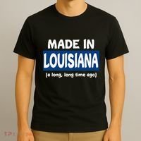 Funny Made In Louisiana A Long Long Time Ago T-Shirt thumb 3