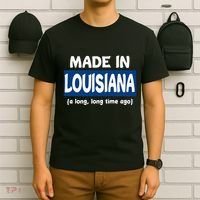 Funny Made In Louisiana A Long Long Time Ago T-Shirt thumb 6
