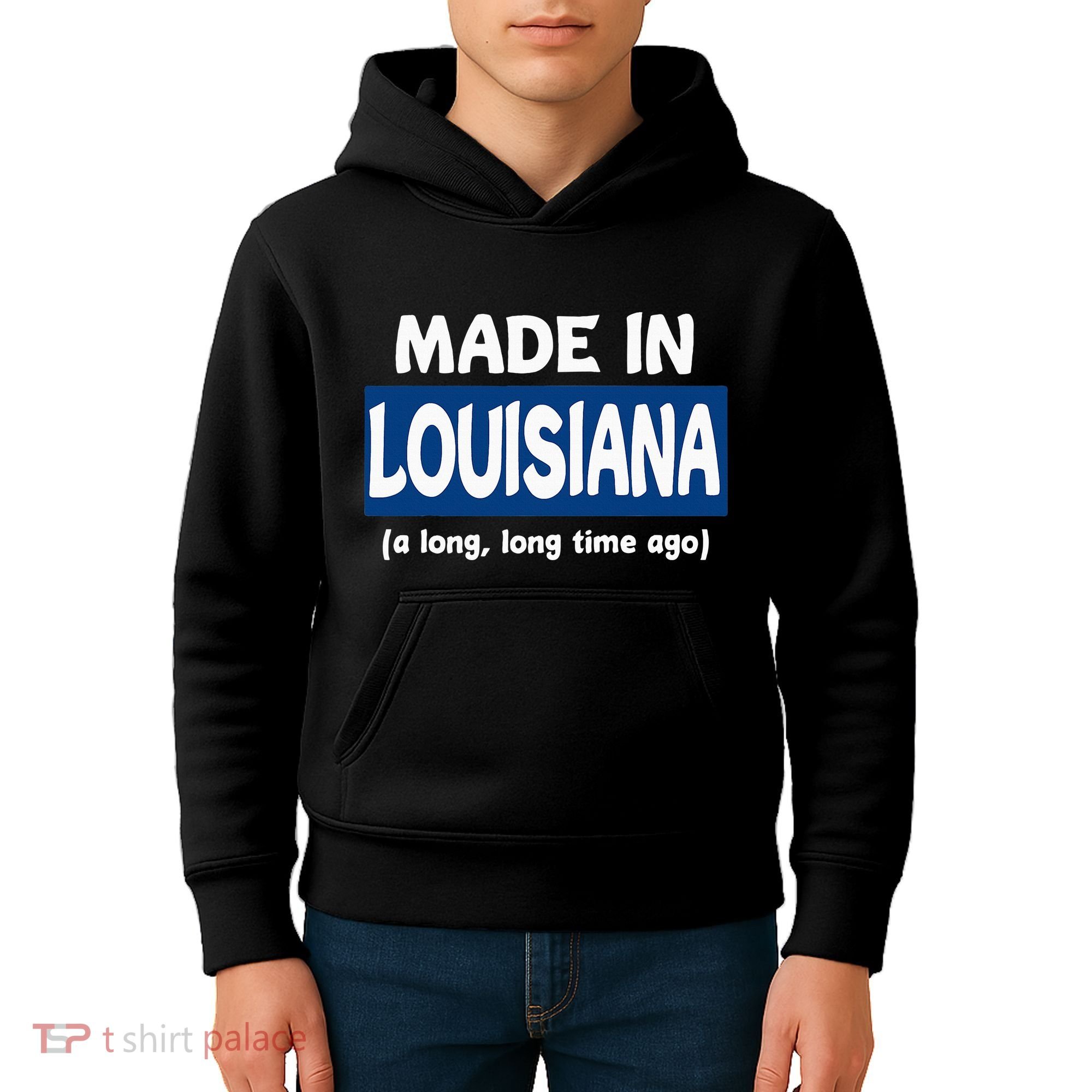 Funny Made In Louisiana A Long Long Time Ago Kids Hoodie