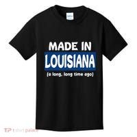 Funny Made In Louisiana A Long Long Time Ago Kids T-Shirt thumb 0