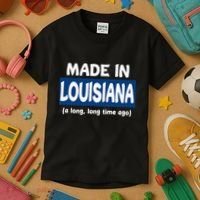 Funny Made In Louisiana A Long Long Time Ago Kids T-Shirt thumb 3