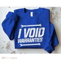 Funny Mechanics I Void Warranties Wrench Garage Gift Sweatshirt thumb 2