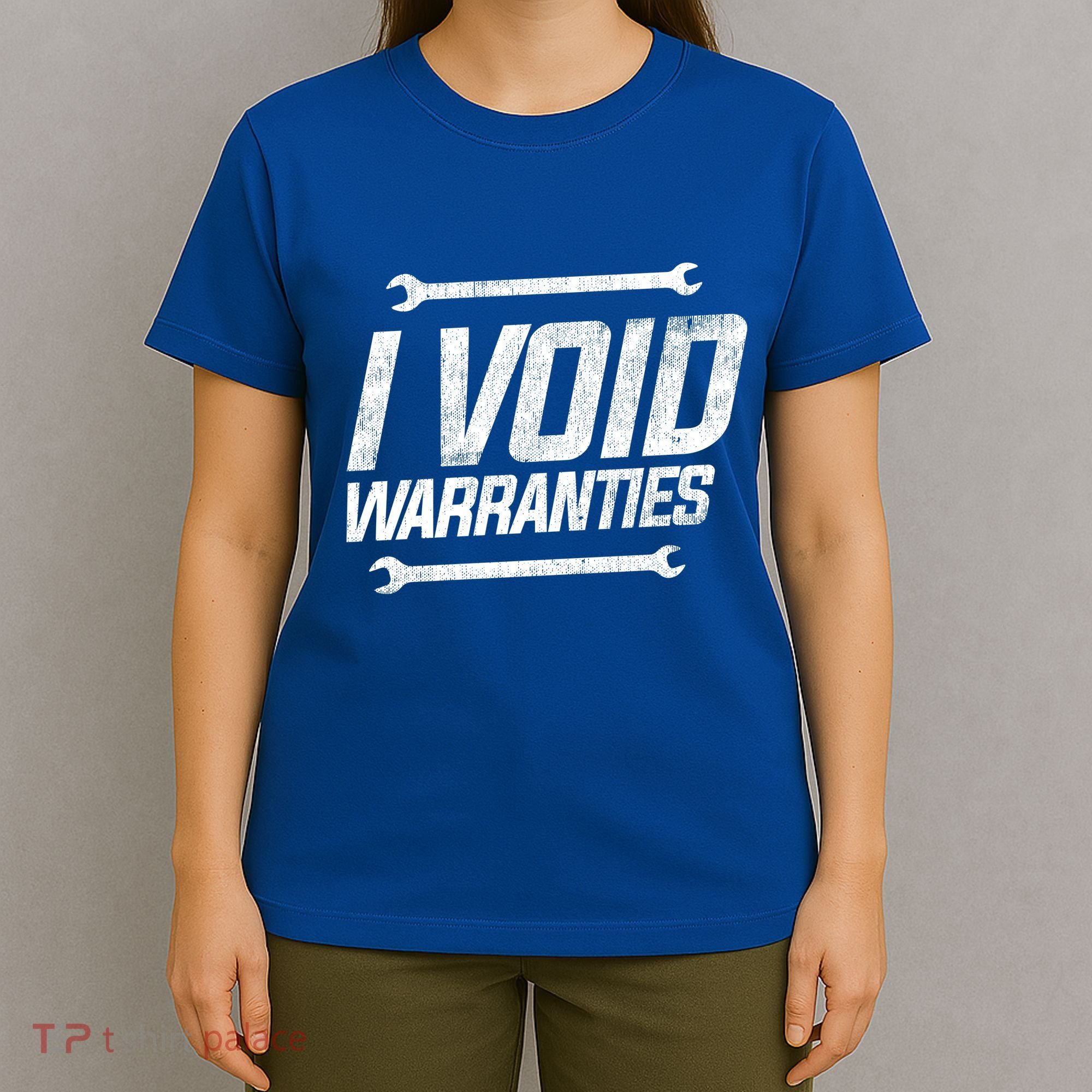 Funny Mechanics I Void Warranties Wrench Garage Gift T-Shirt