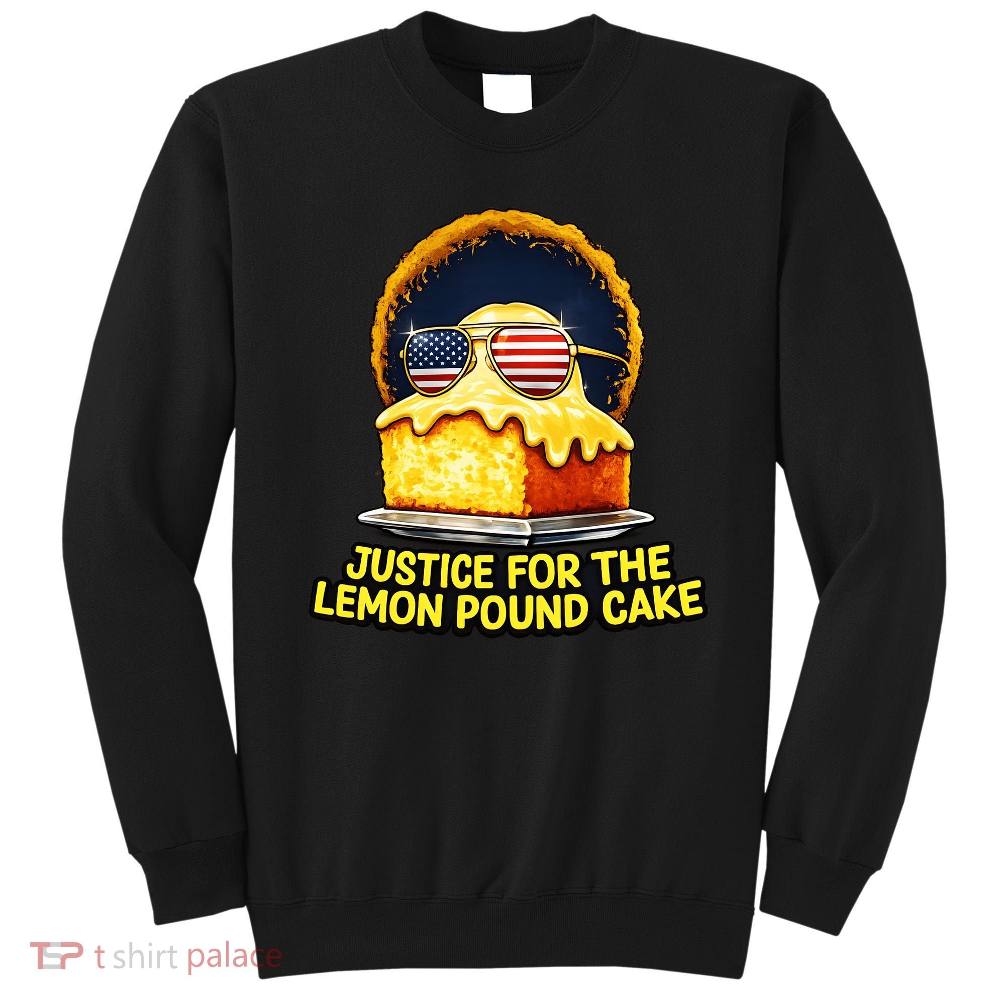 Funny Meme Justice For Lemon Pound Cake Sweatshirt